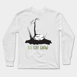 Let Life Grow Long Sleeve T-Shirt